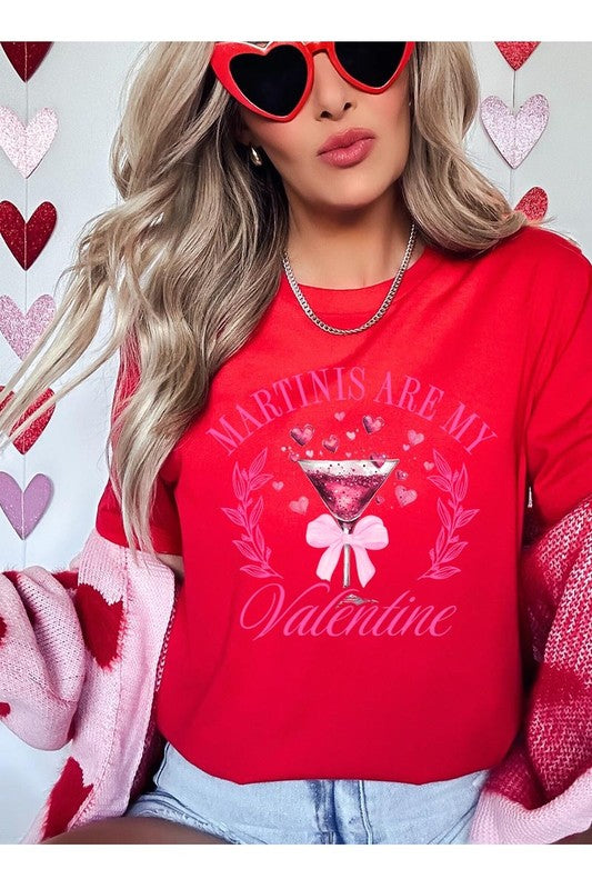 Martinis Are My Valentine Graphic Tee