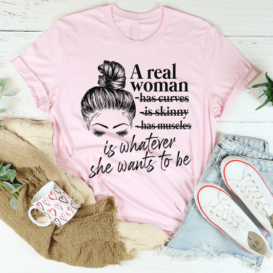 A Real Woman Tee