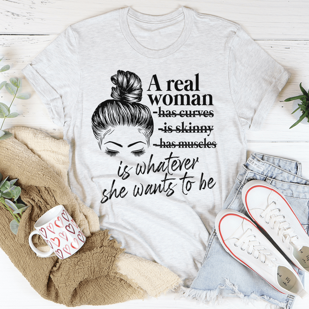 A Real Woman Tee