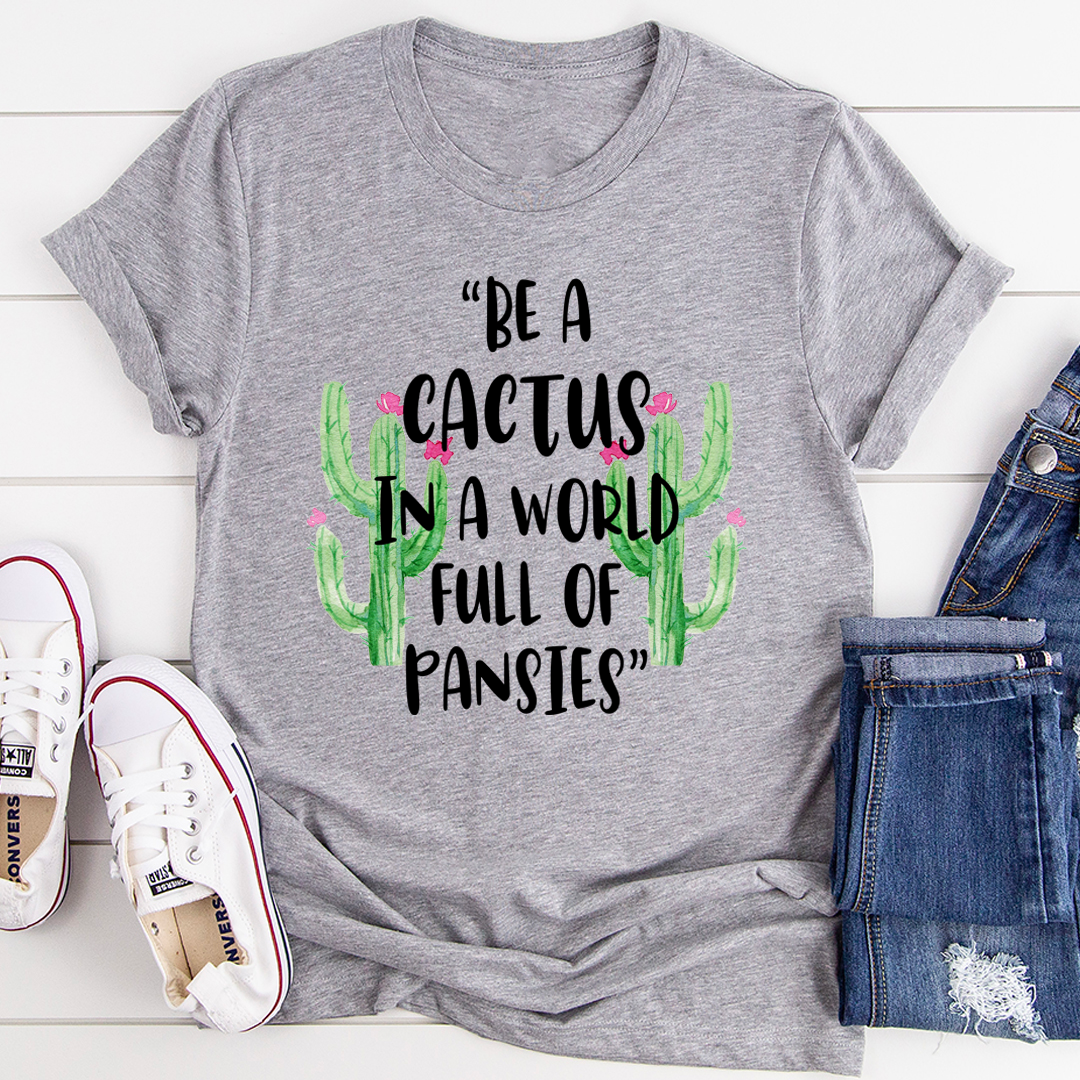 Be A Cactus Tee